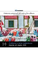  Cultura y arte islámicos hasta el Siglo XIII