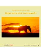 audiolibros_bajo_este_sol_tremendo