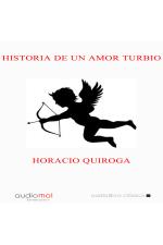 audiolibros_historia_de_un_amor_turbio