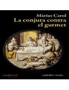 audiolibros_la_conjura_contra_el_gurmet