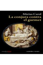 audiolibros_la_conjura_contra_el_gurmet