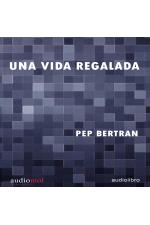 audiolibros_una_vida_regalada